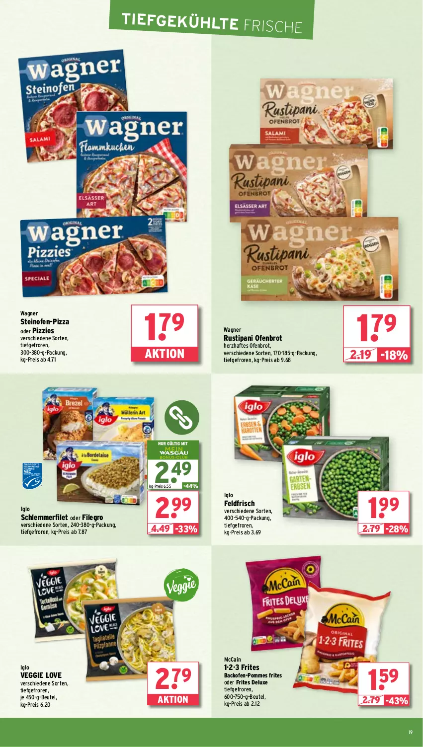 Aktueller Prospekt Wasgau - von 17.02 bis 22.02.2025 - strona 19 - produkty: backofen, beutel, brot, eis, filegro, filet, iglo, mccain, Ofen, pizza, pommes, Pommes Frites, reis, rustipani, steinofen, Ti, veggie, Veggie Love, wagner