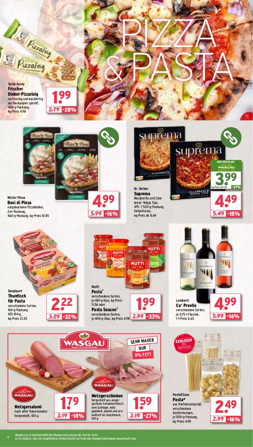 Aktueller Prospekt Wasgau - von 17.02 bis 22.02.2025 - strona 6 - produkty: Amber, angebot, Dr. Oetker, eis, fisch, flasche, fleisch, geback, hartweizen, mac, margherita, Mutti, papier, pasta, Pasta Sauce, pesto, pizza, Pizzateig, reis, rezept, salami, sauce, saucen, saupiquet, schinken, schwein, schweine, schweinefleisch, tante fanny, thunfisch, Ti, tisch, wein, weine