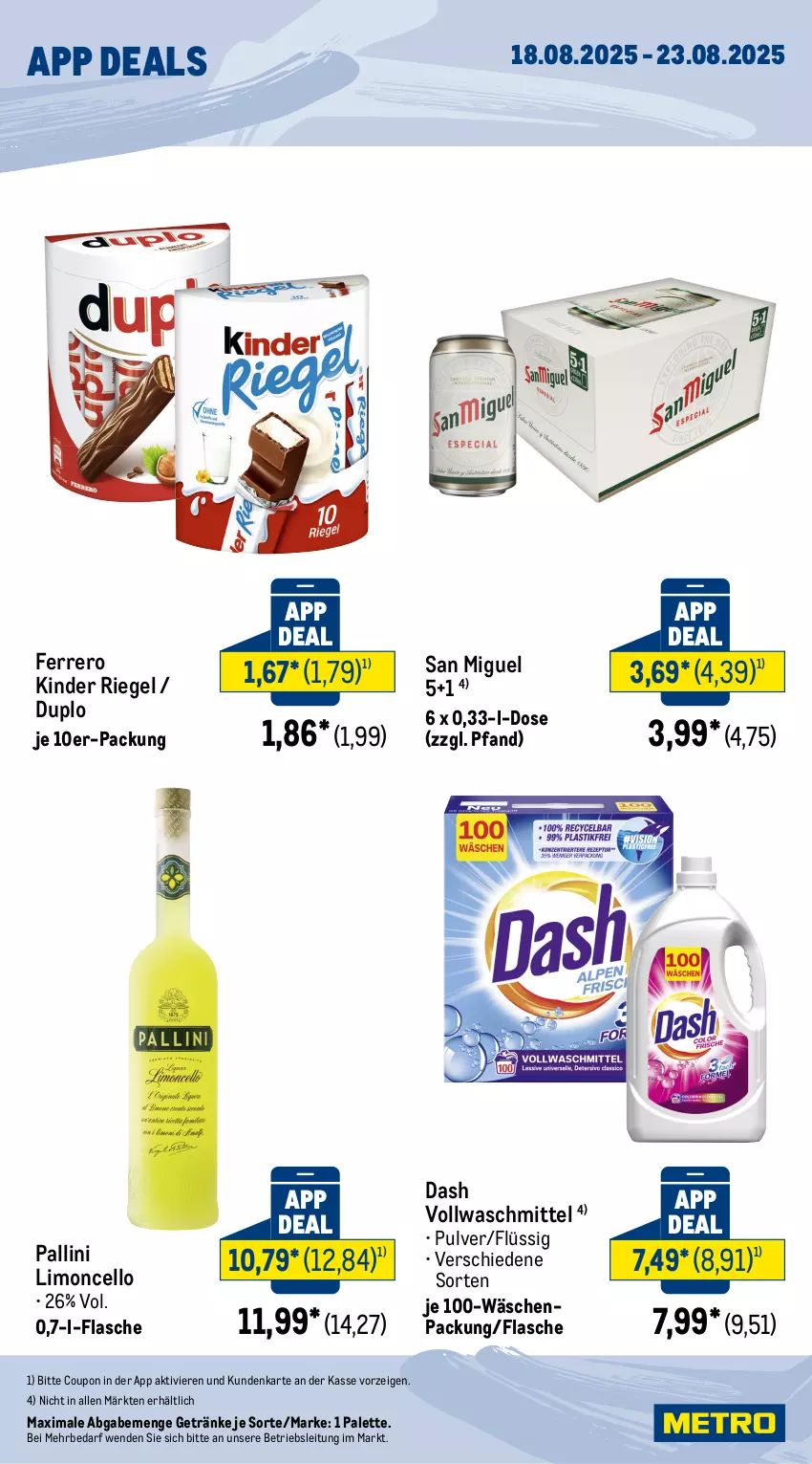 Aktueller Prospekt Metro - App Deals - von 18.08 bis 23.08.2025 - strona 2 - produkty: coupon, duplo, ferrero, flasche, getränk, getränke, Kinder, kinder riegel, limo, Palette, riegel, Ti, vollwaschmittel, waschmittel