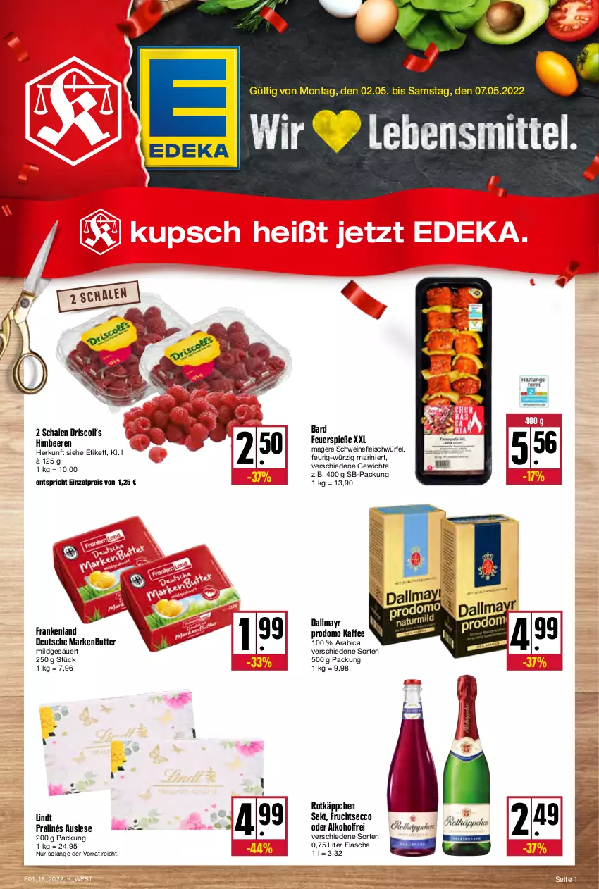 Aktueller Prospekt Kupsch - Angebote der Woche - von 02.05 bis 07.05.2022 - strona 1 - produkty: alkohol, beere, beeren, butter, dallmayr, dallmayr prodomo, deka, ecco, eis, flasche, fleisch, frucht, fruchtsecco, Heu, himbeer, himbeere, himbeeren, kaffee, lindt, markenbutter, prodomo, reis, rotkäppchen, Schal, Schale, schwein, schweine, schweinefleisch, sekt, Ti, weber, wein, weine, würfel