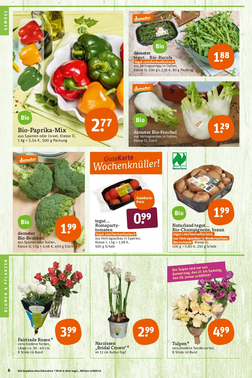 Aktueller Prospekt Tegut - Angebote der Woche - von 24.01 bis 29.01.2022 - strona 8 - produkty: angebot, angebote, Bau, bio, Bio-Paprika, blume, blumen, braun, brokkoli, champignon, champignons, cola, dekoration, eis, fenchel, Narzissen, natur, naturland, paprika, pflanze, pflanzen, reis, rosen, rucola, sac, Schal, Schale, Ti, tomate, tomaten, topf