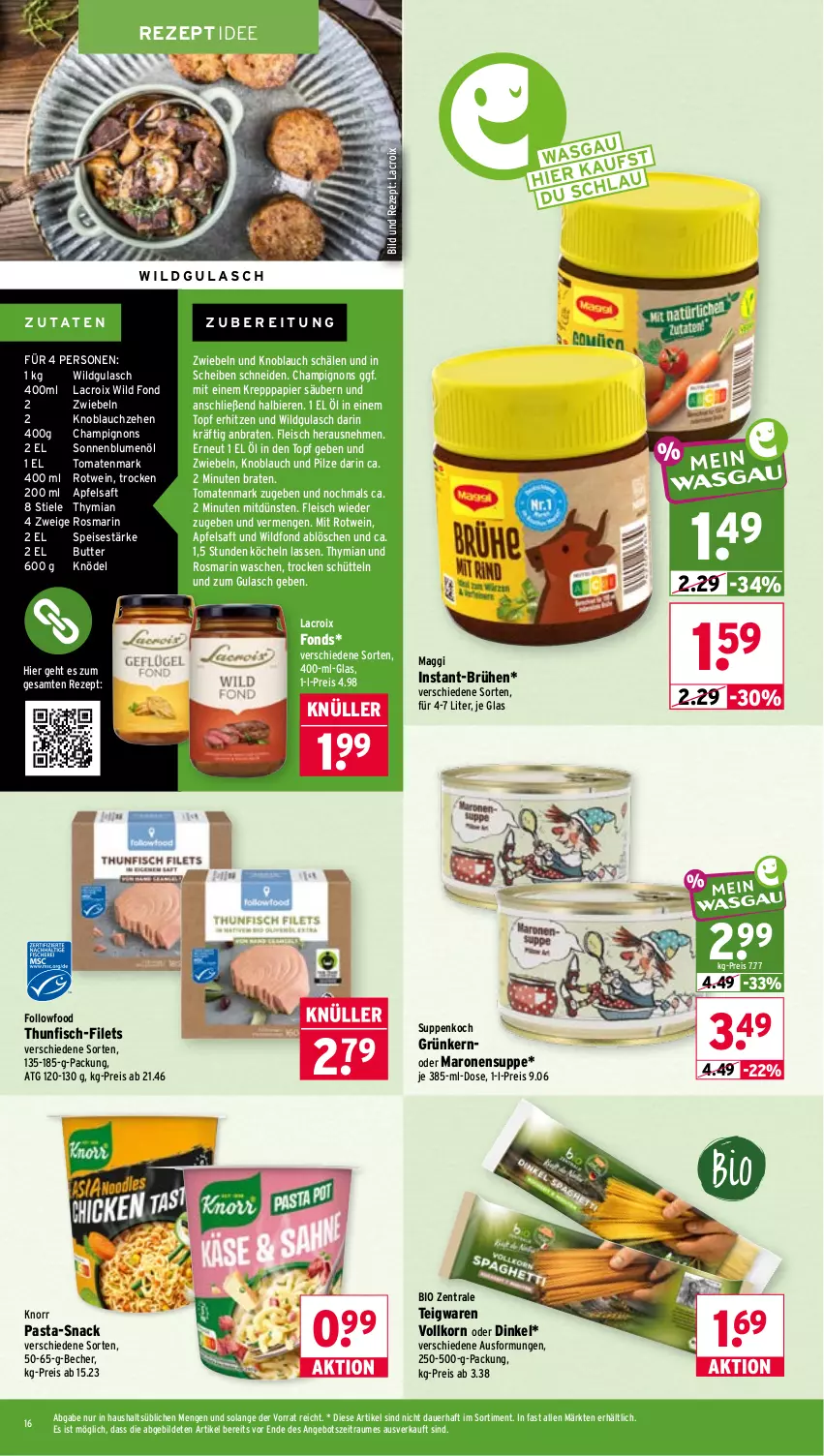 Aktueller Prospekt Wasgau - von 28.09 bis 02.10.2026 - strona 16 - produkty: angebot, apfel, apfelsaft, auer, Becher, bier, Biere, bio, blume, blumen, blumenöl, braten, Brühe, butter, champignon, champignons, eis, filet, filets, fisch, fleisch, gulasch, knoblauch, Knödel, knorr, knorr pasta, korn, maggi, papier, pasta, pilze, reis, rezept, rosmarin, rotwein, saft, snack, sonnenblume, sonnenblumen, sonnenblumenöl, suppe, suppen, teigwaren, thunfisch, Ti, tomate, tomaten, tomatenmark, topf, wein, Wild, zwiebel, zwiebeln