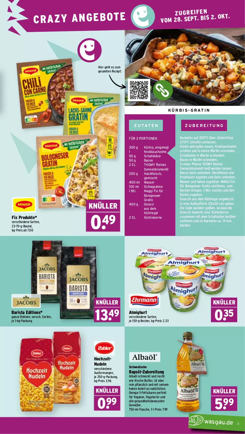 Aktueller Prospekt Wasgau - von 28.09 bis 02.10.2026 - strona 3 - produkty: almighur, almighurt, aus dem kühlregal, backofen, bacon, Becher, beutel, blume, blumen, blumenöl, bohne, bohnen, bolognese, braten, butter, eis, erde, flasche, fleisch, Gesundheit, gnocchi, hackfleisch, je 250-g-packung, Käse, knoblauch, kühlregal, Kürbis, kürbiskerne, leine, maggi, maggi fix, nudel, nudeln, Ofen, omega, Omega-3, pfanne, rapsöl, regal, reis, rezept, ring, sahne, schafskäse, schlagsahne, sonnenblume, sonnenblumen, sonnenblumenöl, Soße, thomy, Ti, Vegeta, wasser, würfel