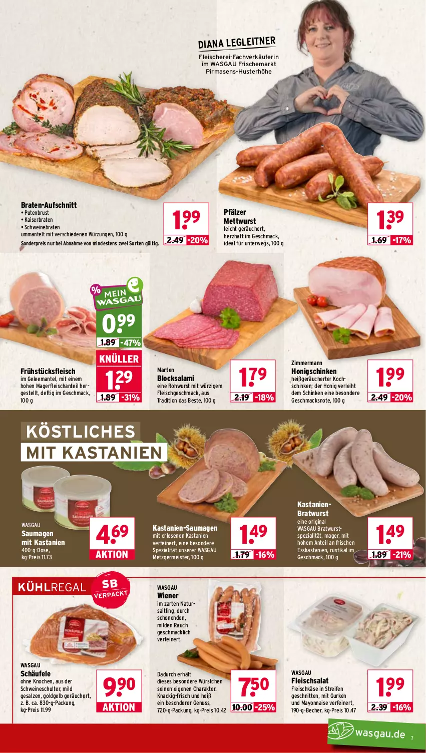 Aktueller Prospekt Wasgau - von 28.09 bis 02.10.2026 - strona 7 - produkty: aufschnitt, Becher, braten, bratwurst, eis, Esskastanien, fleisch, Fleischerei, fleischkäse, fleischsalat, frühstücksfleisch, gelee, Germ, gin, gurke, gurken, honig, Kaiser, Käse, kochschinken, kühlregal, mac, Mantel, mayonnaise, Meister, Mett, mettwurst, natur, nuss, pute, putenbrust, Rauch, regal, reifen, reis, Rohwurst, rwe, salami, salat, salz, Saumagen, Schere, schinken, schnitten, schwein, schweine, schweinebraten, Spezi, Ti, wein, weine, wiener, wurst, würstchen, Yo