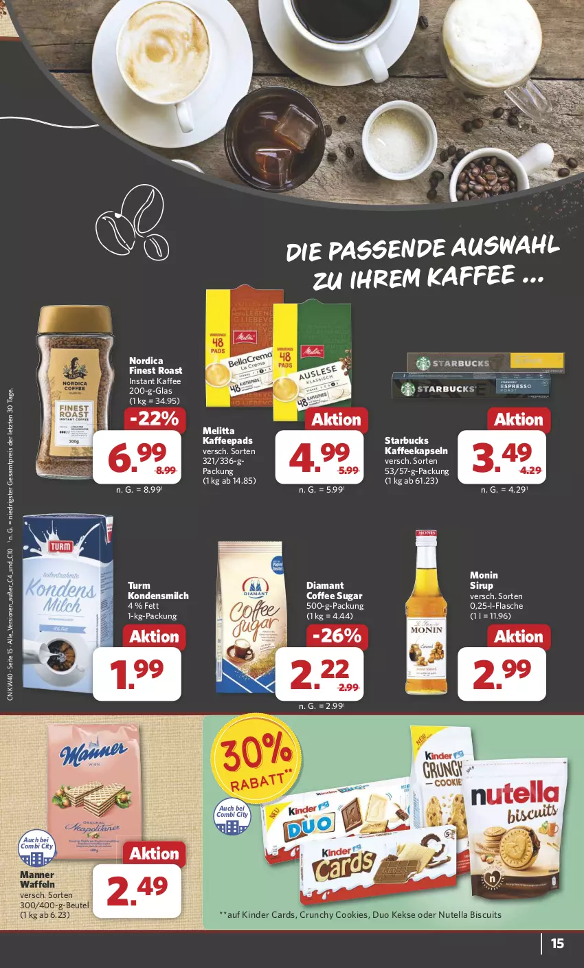 Aktueller Prospekt Combi - Prospekte - von 30.09 bis 05.10.2024 - strona 15 - produkty: beutel, cookie, cookies, eis, flasche, kaffee, kaffeekapseln, kaffeepads, keks, kekse, Kinder, kondensmilch, Manner, melitta, milch, monin, Nordica, nutella, reis, sirup, starbucks, Ti, waffeln, ZTE