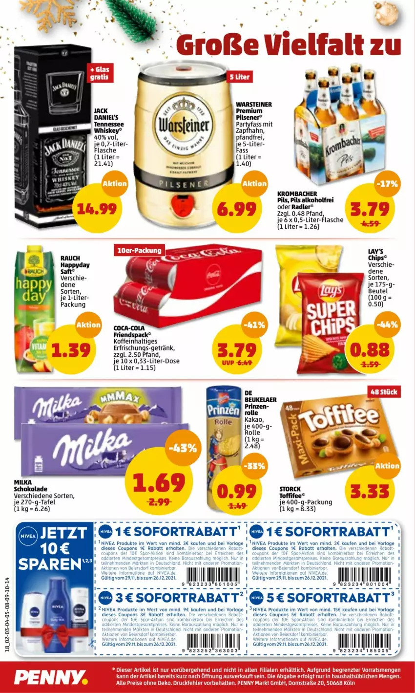 Aktueller Prospekt Penny - Prospekte - von 13.12 bis 18.12.2021 - strona 18 - produkty: alkohol, beutel, chips, coca-cola, cola, coupon, coupons, eier, eis, flasche, getränk, kakao, krombache, krombacher, krombacher pils, lay's, nivea, oder radler, pils, pilsener, radler, Rauch, reis, saft, schoko, schokolade, sofortrabatt, steiner, storck, Ti, toffifee, warsteiner, whiskey, ZTE