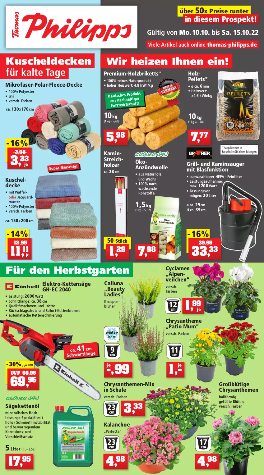 Aktueller Prospekt Thomas Philipps - Prospektwerbung - von 10.10 bis 15.10.2022 - strona 1 - produkty: Alpenveilchen, auto, ball, Blüte, briketts, chrysanthemen, decke, eis, Elektro, elle, Garten, grill, Holz, Holzbriketts, Holzpellets, Kalanchoe, Kamin, Kette, kuscheldecke, mikrofaser, natur, Pellets, reis, säge, Schal, Schale, Spezi, Ti, tisch, wolle