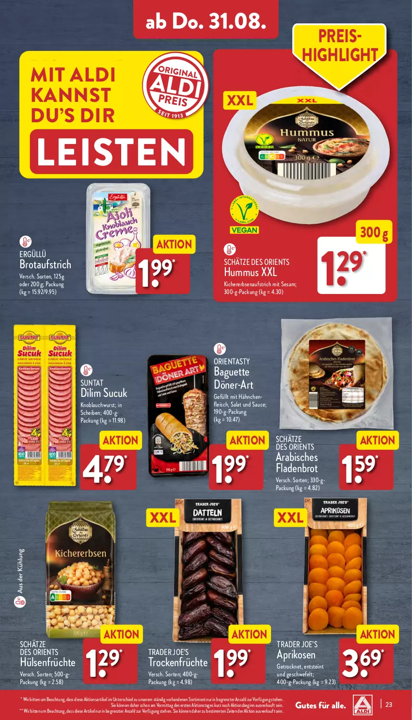 Aktueller Prospekt Aldi Nord - Von Montag - von 28.08 bis 02.09.2023 - strona 23 - produkty: abis, aldi, aprikose, aprikosen, aufstrich, baguette, brot, brotaufstrich, eis, erbsen, Fladenbrot, fleisch, früchte, gin, hummus, kichererbsen, knoblauch, reis, salat, sauce, sesam, Sucuk, Ti, Trockenfrüchte, wurst, ZTE