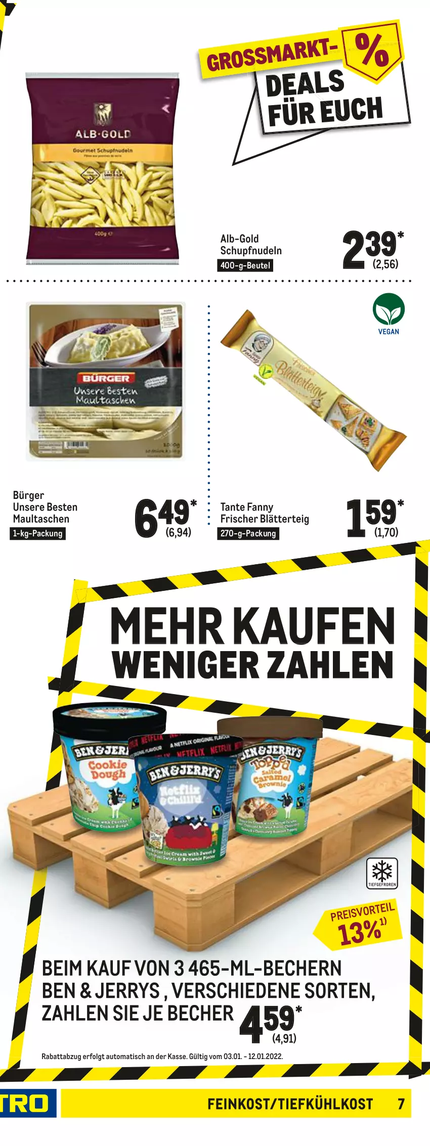 Aktueller Prospekt Metro - Food - von 03.01 bis 12.01.2022 - strona 13 - produkty: agrarfrost, antipasti, asti, auto, Becher, beutel, blätterteig, eis, erbsen, feinkost, geback, LG, maultaschen, mozzarella, nudel, nudeln, reis, rel, salomon, schnitten, tante fanny, Tasche, taschen, Ti, tiefkühlkost, tisch