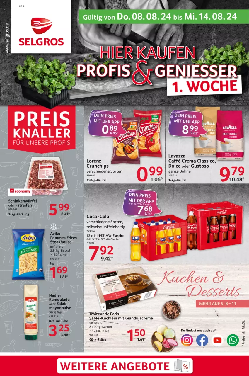 Aktueller Prospekt Selgros - Food - von 08.08 bis 14.08.2024 - strona 1 - produkty: beutel, bohne, chips, classico, coca-cola, cola, creme, crunchips, eis, flasche, lavazza, lorenz, mayonnaise, mw-flasche, nadler, pommes, Pommes Frites, reifen, remoulade, salat, schinken, steak, Surf, Ti, würfel, Yo