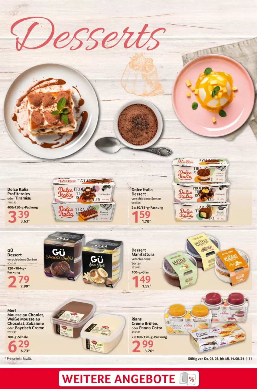 Aktueller Prospekt Selgros - Food - von 08.08 bis 14.08.2024 - strona 11 - produkty: angebot, angebote, classico, cola, creme, dessert, eis, merl, mousse, Mousse au Chocolat, panna cotta, Profiteroles, reis, Ria, Schal, Schale, Ti, tiramisu