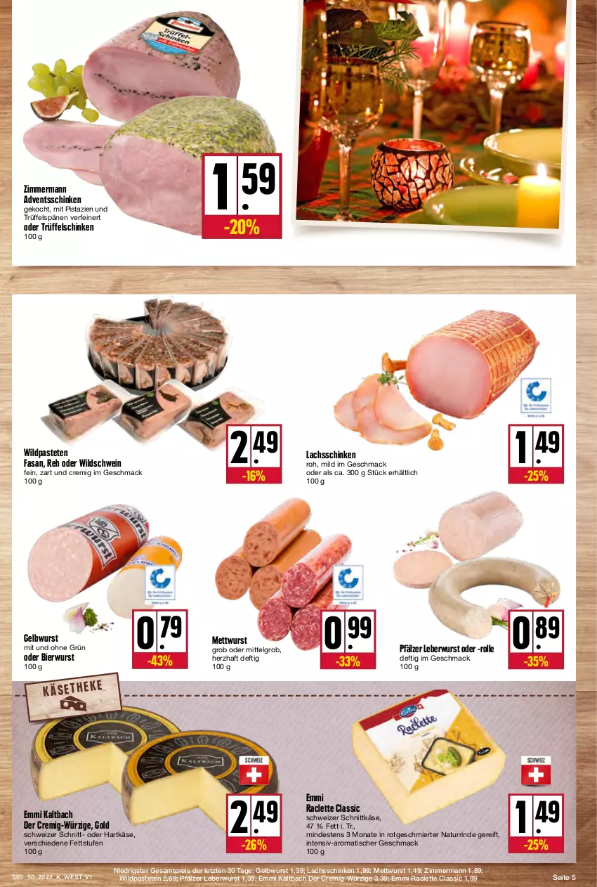 Aktueller Prospekt Kupsch - Angebote der Woche - von 12.12 bis 17.12.2022 - strona 5 - produkty: bier, eis, emmi, hartkäse, Käse, lachs, lachsschinken, leberwurst, LG, mac, Mett, mettwurst, mit pistazien, natur, pastete, pistazien, reis, rind, schinken, schnittkäse, schwein, schweizer schnittkäse, Ti, tisch, Trüffel, wein, Wild, Wildschwein, wurst, ZTE