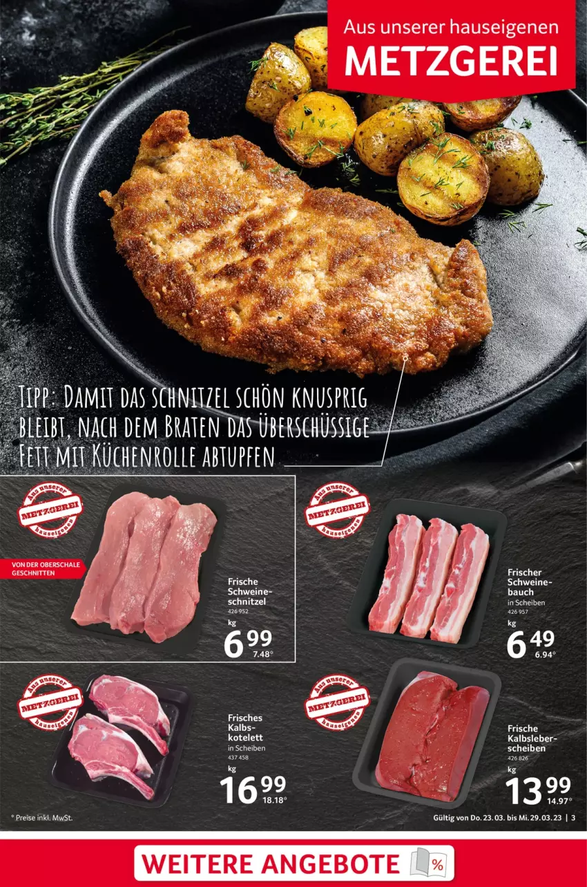 Aktueller Prospekt Selgros - Food - von 23.03 bis 29.03.2023 - strona 3 - produkty: angebot, angebote, Bau, braten, Kalbsleber, Schal, Schale, schnitten, schnitzel, schwein, schweine, tee, wein, weine