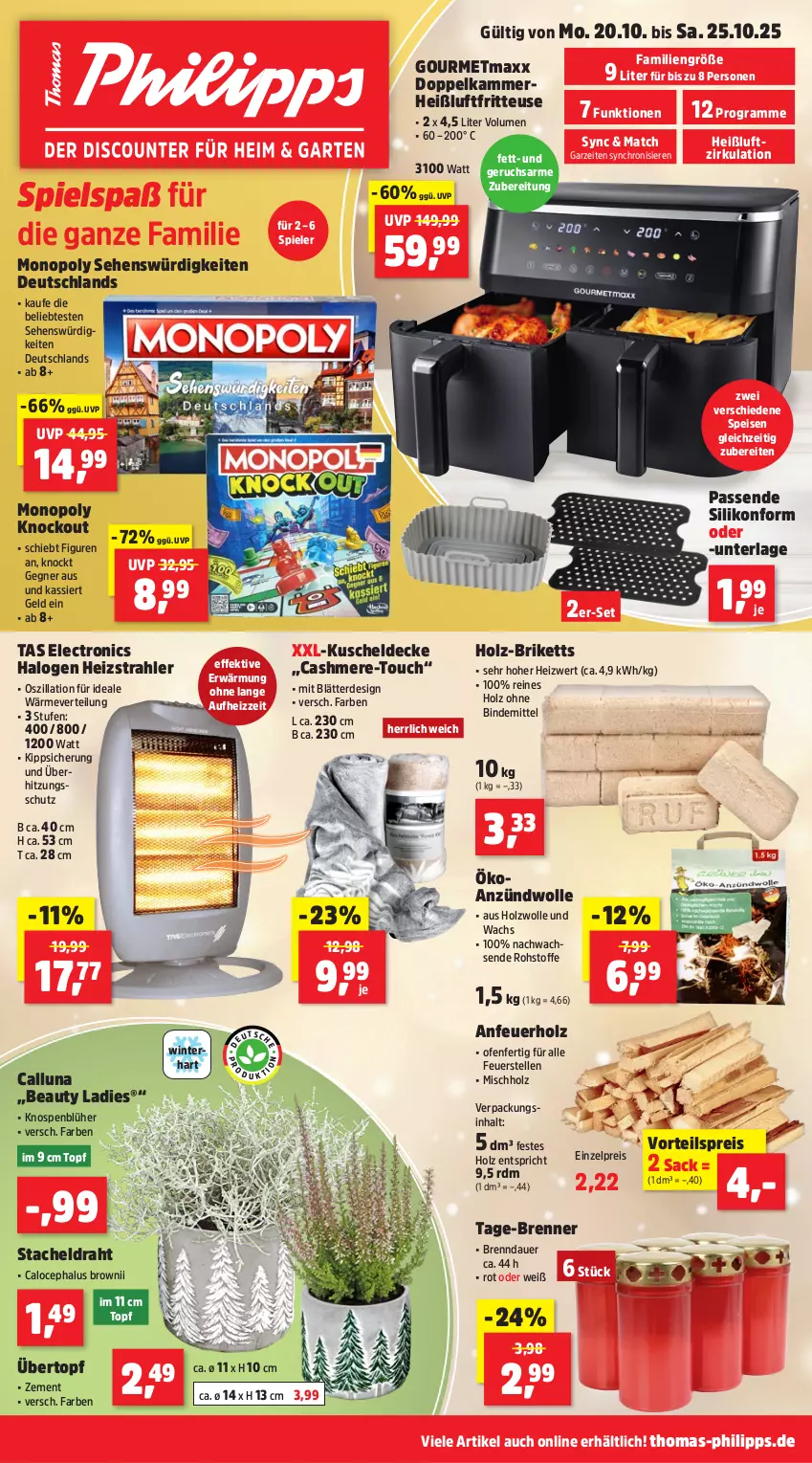 Aktueller Prospekt Thomas Philipps - von 20.10 bis 25.10.2025 - strona 1 - produkty: Anfeuerholz, auer, briketts, cashmere, decke, Draht, eis, elle, erde, fritteuse, gourmetmaxx, Heißluftfritteuse, Holz, kuscheldecke, Ofen, reis, sac, Silikonform, Spiele, Ti, topf, überhitzungsschutz, übertopf, vorteilspreis, wolle, Zement
