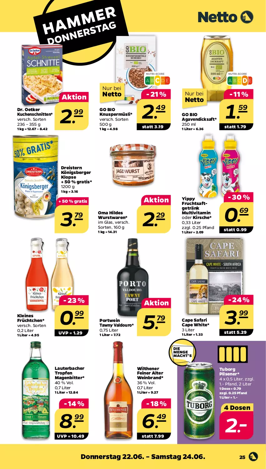 Aktueller Prospekt Netto - Woche 25 - von 19.06 bis 24.06.2023 - strona 25 - produkty: agaven, Berger, bio, Cap, dicksaft, Dr. Oetker, dreistern, eis, frucht, fruchtsaft, fruchtsaftgetränk, getränk, kirsch, kirsche, Knuspermüsli, Königsberger Klopse, kuchen, Kuchenschnitte, leine, müsli, pils, pilsener, Portwein, reis, saft, schnitten, Ti, valdo, vita, wein, weinbrand, wilthener, wurst