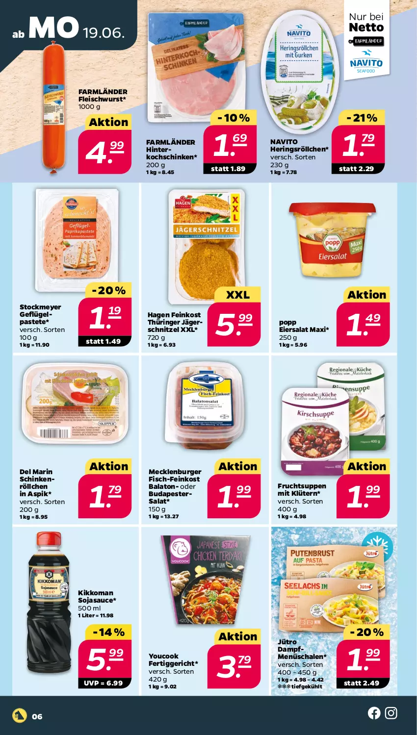 Aktueller Prospekt Netto - Woche 25 - von 19.06 bis 24.06.2023 - strona 6 - produkty: Balaton, burger, eier, eiersalat, eis, feinkost, fertiggericht, fisch, fleisch, fleischwurst, frucht, Geflügel, hering, Herings, hinterkochschinken, kikkoman, kochschinken, pastete, Popp, ring, salat, sauce, Schal, Schale, schinken, schnitzel, soja, sojasauce, stockmeyer, suppe, suppen, Ti, wurst, Yo, YouCook