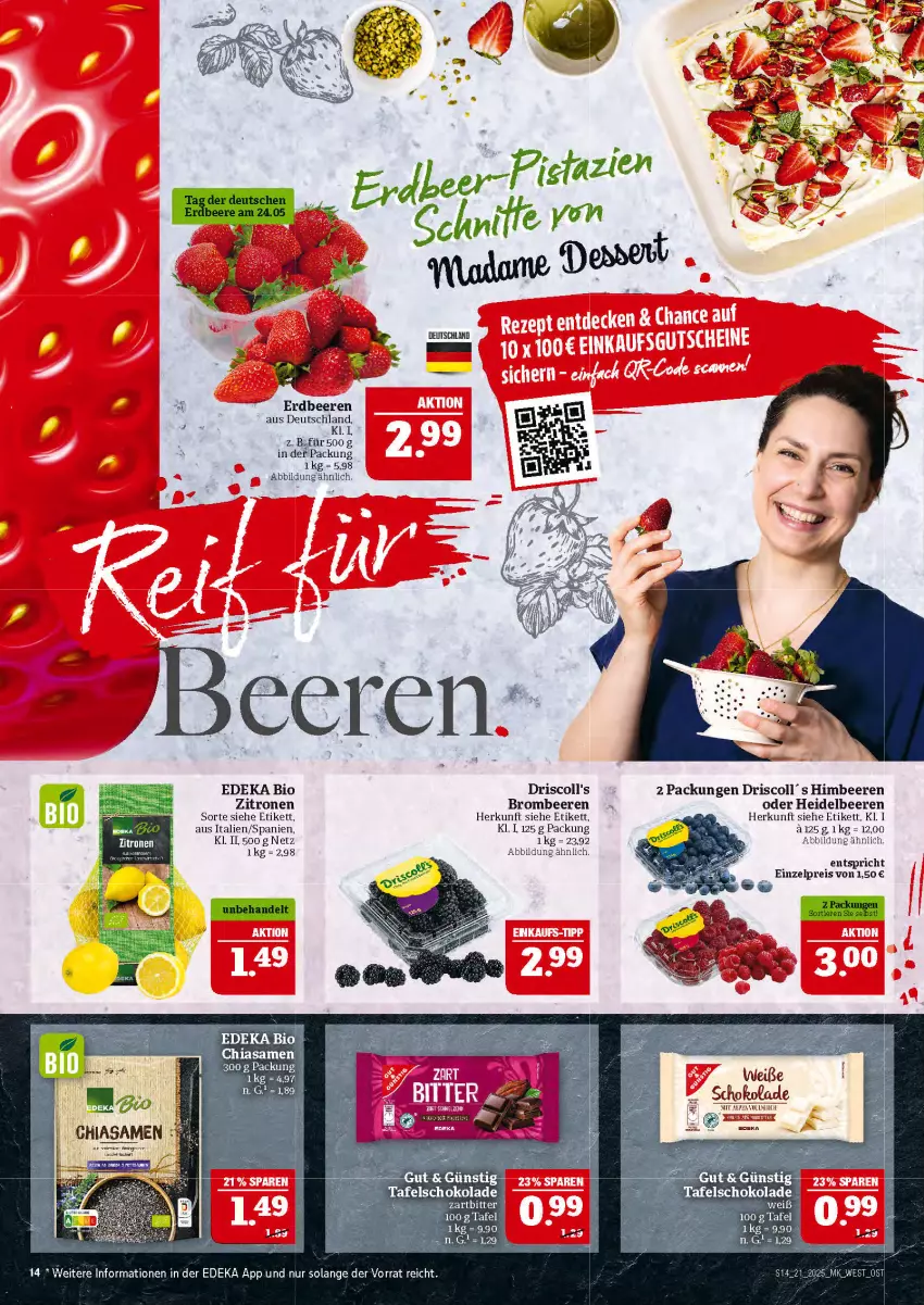 Aktueller Prospekt Marktkauf - Prospekt - von 18.05 bis 24.05.2025 - strona 14 - produkty: beere, beeren, bio, brombeere, brombeeren, bsf, chia, deka, driscoll's, edeka bio, eis, ente, erdbeere, erdbeeren, heidelbeere, heidelbeeren, himbeer, himbeere, himbeeren, pistazien, reis, schoko, schokolade, tafelschokolade, Ti, zitrone, zitronen