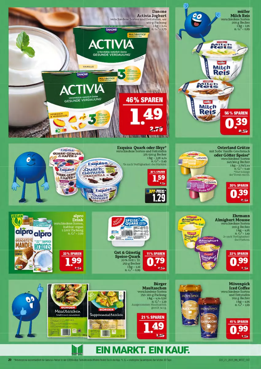 Aktueller Prospekt Marktkauf - Prospekt - von 18.05 bis 24.05.2025 - strona 20 - produkty: ACC, activia, activia joghurt, aktionspreis, almighur, almighurt, Becher, bio, danone, deka, ehrmann, ehrmann almighurt, eis, exquisa, grütze, joghur, joghurt, mac, maultaschen, milch, mousse, mövenpick, Müller, nuss, quark, reis, Skyr, Soße, suppe, suppen, Tasche, taschen, Ti, vanille, ZTE