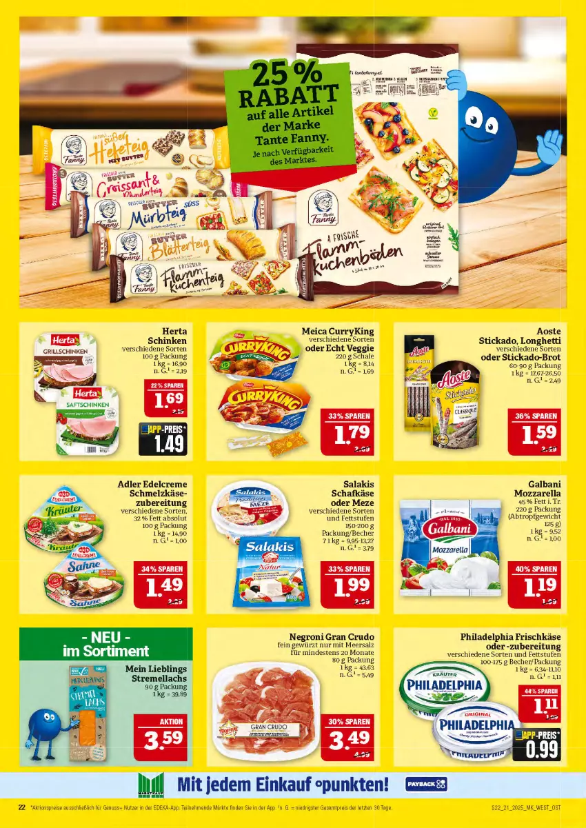 Aktueller Prospekt Marktkauf - Prospekt - von 18.05 bis 24.05.2025 - strona 22 - produkty: aktionspreis, aoste stickado, Becher, brot, creme, curry, deka, edelcreme, eis, frischkäse, galbani, gewürz, grill, herta, Käse, lachs, meersalz, meica, mozzarella, nuss, philadelphia, reis, rel, saft, saftschinken, salakis, salz, schafkäse, Schal, Schale, schinken, Schmelzkäse, stickado, Ti, veggie, ZTE