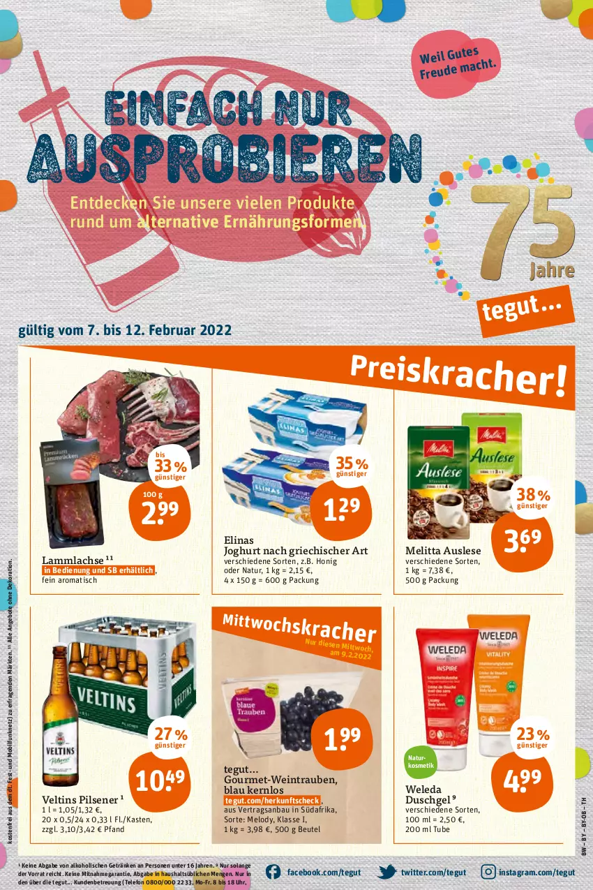 Aktueller Prospekt Tegut - Angebote der Woche - von 07.02 bis 12.02.2022 - strona 1 - produkty: alkohol, angebot, angebote, Bau, beutel, decke, dekoration, duschgel, elinas, elinas joghurt, getränk, getränke, honig, joghur, joghurt, joghurt nach, kosmetik, lachs, lamm, lammlachse, melitta, natur, naturkosmetik, pils, pilsener, telefon, Ti, tisch, trauben, uhr, veltins, veltins pilsener, wein, weleda