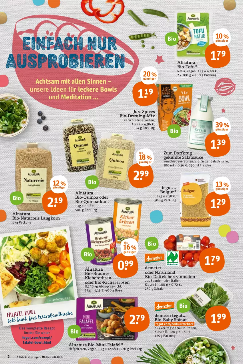 Aktueller Prospekt Tegut - Angebote der Woche - von 07.02 bis 12.02.2022 - strona 2 - produkty: Bau, bio, braun, bulgur, cherrytomaten, dressing, eis, erbsen, Falafel, flasche, kichererbsen, korn, LG, natur, natura, naturland, quinoa, reis, rezept, salat, salatsauce, sauce, Schal, Schale, spinat, Sylter, Ti, Tofu, tomate, tomaten, Zum Dorfkrug