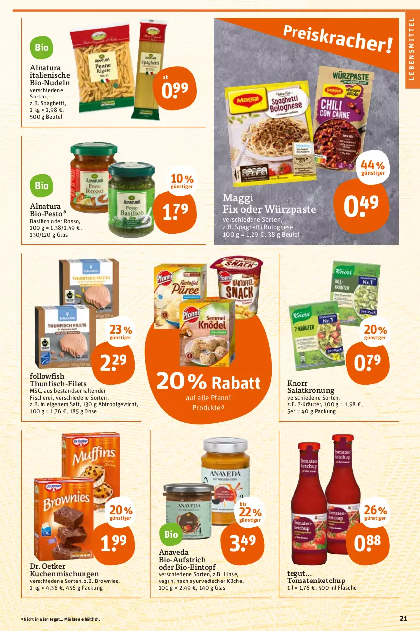 Aktueller Prospekt Tegut - Angebote der Woche - von 07.02 bis 12.02.2022 - strona 21 - produkty: aufstrich, basilico, beutel, bio, bolognese, brownie, brownies, Dr. Oetker, eintopf, filet, filets, fisch, fische, Fischer, flasche, followfish, ketchup, knorr, kräuter, küche, kuchen, lebensmittel, maggi, maggi fix, natur, natura, nudel, nudeln, pesto, pfanni, saft, salat, salatkrönung, Schere, spaghetti, spaghetti bolognese, tender, thunfisch, Ti, tomate, tomaten, tomatenketchup, topf