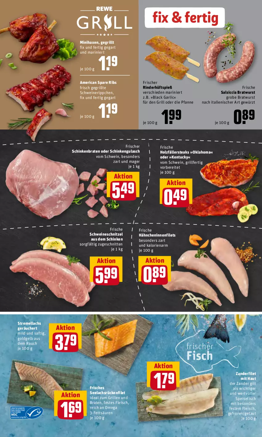 Aktueller Prospekt Rewe - Prospekte - von 07.06 bis 13.06.2022 - strona 4 - produkty: axe, braten, bratwurst, eis, filet, filets, fisch, fleisch, Frische Hähnchen, gewürz, grill, grobe bratwurst, gulasch, Haxe, Holz, holzfällersteaks, ideal zum grillen, lachs, lack, omega, pfanne, Rauch, rind, rinder, saft, salsiccia, schinken, schinkenbraten, schnitten, schnitzel, schwein, schweine, schweineschnitzel, spare ribs, steak, steaks, Ti, tuc, wein, weine, wurst, Zander