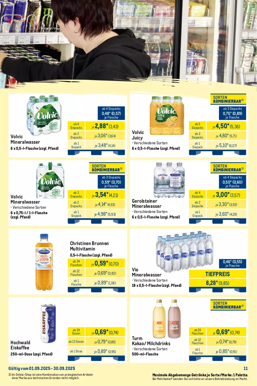 Aktueller Prospekt Metro - Monats-Mix - von 01.09 bis 30.09.2025 - strona 11 - produkty: Alwa, brunnen, drink, drinks, Effect, eis, eiskaffee, energy drink, flasche, gerolsteine, gerolsteiner, getränk, getränke, hochwald, kaffee, kakao, lack, milch, mineralwasser, monster, Monster Energy, Palette, reis, schweppes, steiner, Ti, tiefpreis, vita, volvic, wasser