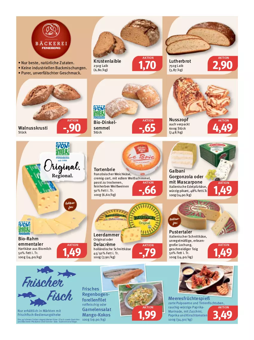 Aktueller Prospekt Feneberg - Prospekte - von 25.08 bis 27.08.2022 - strona 4 - produkty: backmischung, Backmischungen, bio, brie, brot, eis, elle, emmentaler, erbsen, filet, fisch, fleisch, forelle, französischer weichkäse, frischfisch, früchte, galbani, garnelen, garnier, gin, gorgonzola, hartkäse, Käse, kirsch, kokos, leerdammer, mac, mango, marinade, mascarpone, meeresfrüchte, milch, nuss, paprika, Rauch, rel, salat, schnittkäse, Semmel, Ti, tomate, tomaten, torte, walnuss, weichkäse, wein, weine, Weißwein, zucchini