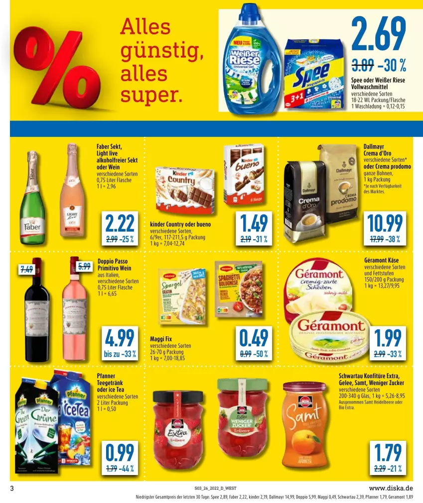 Aktueller Prospekt Diska - Prospekte - von 27.06 bis 02.07.2022 - strona 3 - produkty: alkohol, beere, bio, bohne, bohnen, dallmayr, doppio passo, eier, eis, flasche, gelee, getränk, heidelbeere, ice tea, Käse, Kinder, kinder country, konfitüre, konfitüre extra, maggi, passo, pfanne, Pfanner, primitivo, prodomo, reis, Schwartau, sekt, spee, tee, Ti, vollwaschmittel, waschmittel, wein, ZTE, zucker