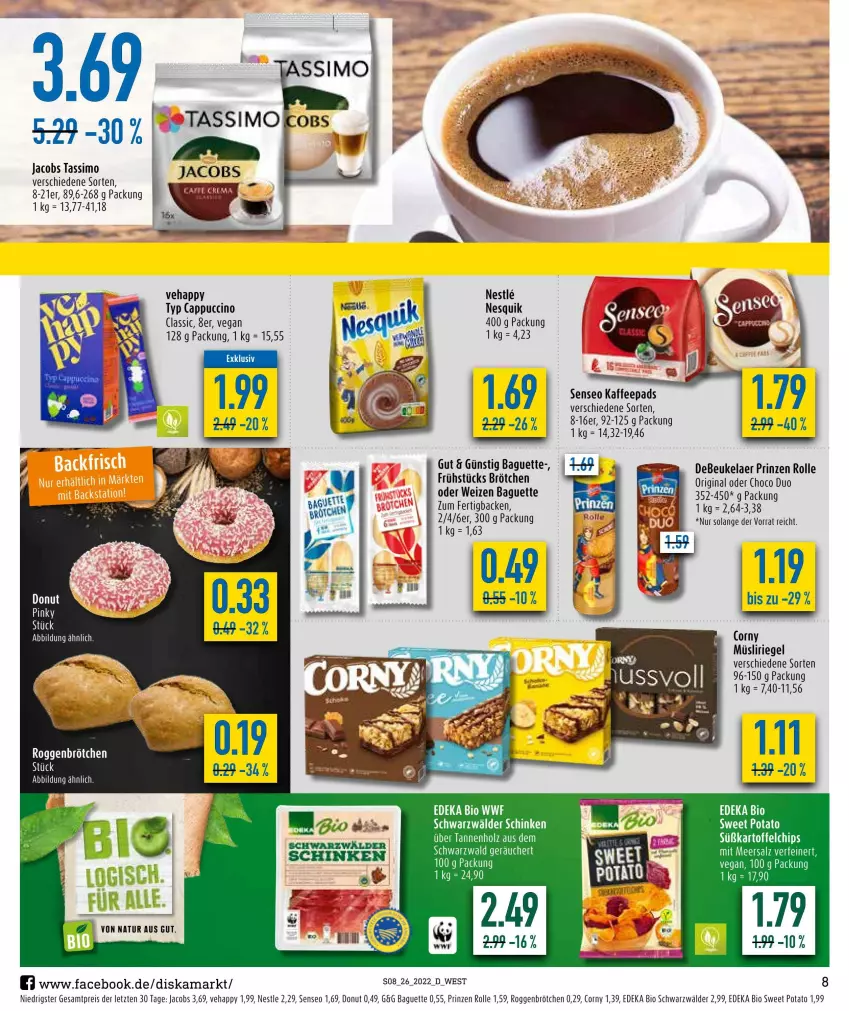 Aktueller Prospekt Diska - Prospekte - von 27.06 bis 02.07.2022 - strona 8 - produkty: baguette, bio, brötchen, Cap, cappuccino, chips, cin, corny, debeukelaer, deka, Donut, edeka bio, eis, gin, Holz, jacobs, jacobs tassimo, kaffee, kaffeepads, kartoffel, kartoffelchips, meersalz, müsli, Müsliriegel, natur, nesquik, prinzen rolle, reis, riegel, roggenbrötchen, salz, schinken, schwarzwälder schinken, senseo, sim, tassimo, Ti, ZTE