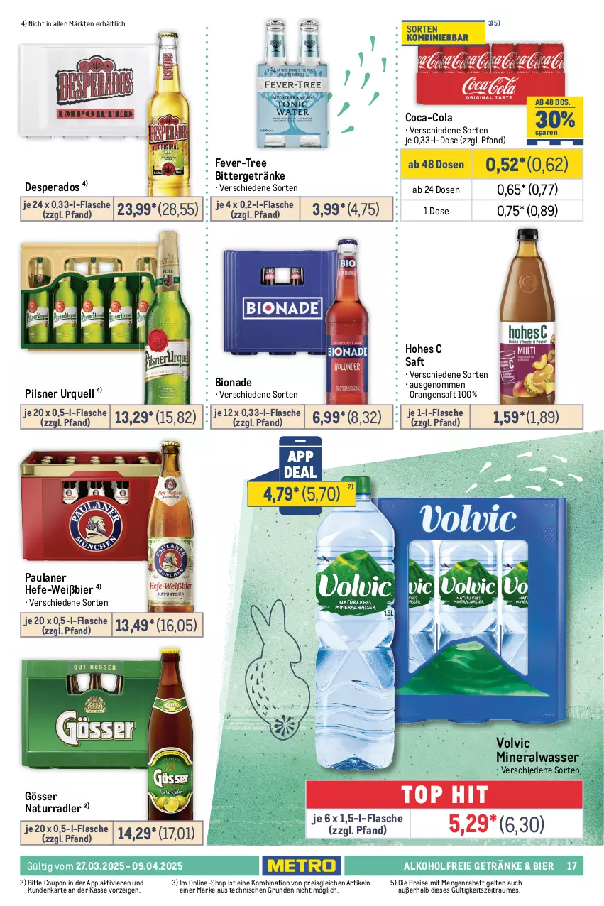 Aktueller Prospekt Metro - Food-Nonfood - von 27.03 bis 09.04.2025 - strona 17 - produkty: alkohol, alkoholfreie getränke, Alwa, beutel, bier, bio, bionade, cantuccini, chips, chipsfrisch, cin, coca-cola, cola, coupon, desperados, eis, fever-tree, flasche, Funny Frisch, getränk, getränke, gösser, haribo, Hefe, Hohes C, kracher, lindor, lindt, maoam, Metro, mineralwasser, natur, orange, orangen, orangensaft, Paula, paulaner, pils, pilsner, pilsner urquell, radler, reis, ritter, ritter sport, saft, salz, Sport, Ti, tuc, volvic, wasser