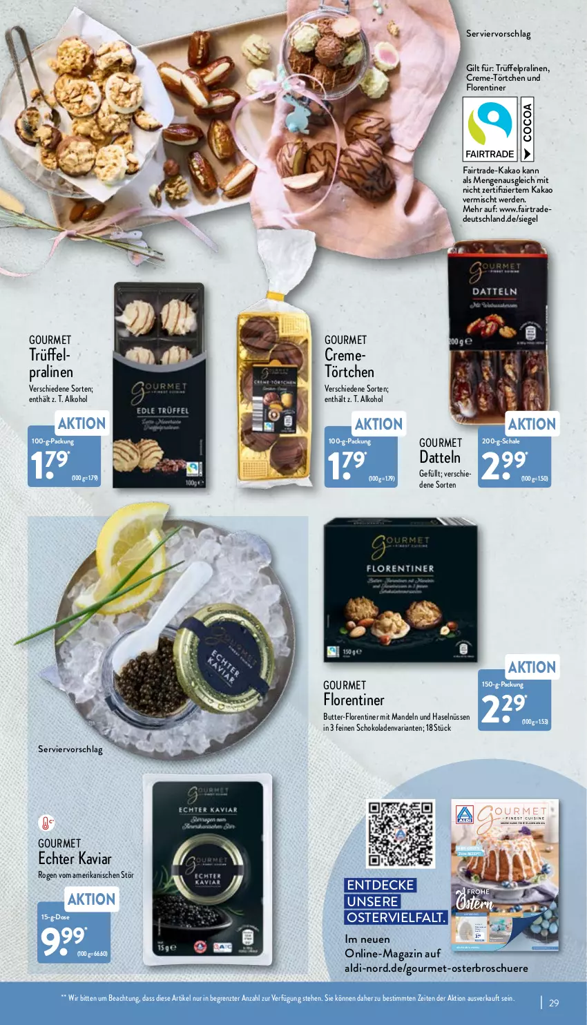 Aktueller Prospekt Aldi Nord - Aldi-Aktuell - von 28.03 bis 02.04.2022 - strona 29 - produkty: aldi, alkohol, butter, creme, Datteln, decke, eier, eis, erde, Florentiner, kakao, Kinder, Kinderspiel, mac, magazin, mandel, mandeln, nuss, pralinen, Puppe, rezept, Ria, rwe, Schal, Schale, schoko, schokolade, schokoladen, Spiele, Ti, Törtchen, Trüffel, vorspeise, wein, weine, ZTE