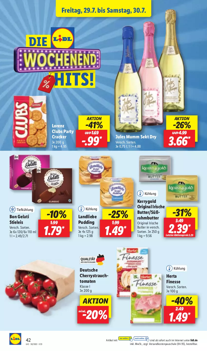 Aktueller Prospekt Lidl - Aktionsprospekt - von 25.07 bis 30.07.2022 - strona 42 - produkty: aktionspreis, Bon Gelati, butter, cracker, eis, finesse, gin, herta, herta finesse, irische butter, jules mumm, kerrygold, landliebe, lorenz, mumm, ndk, pudding, Rauch, reis, Schal, Schale, sekt, stieleis, Ti, tomate, tomaten, ZTE