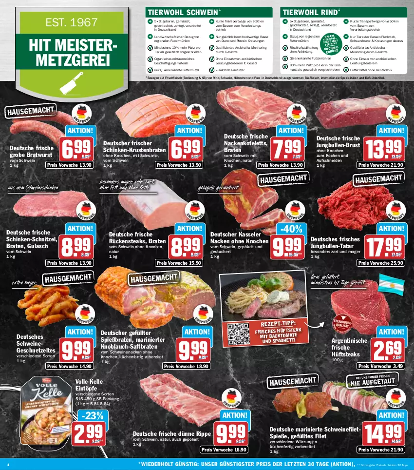 Aktueller Prospekt Hit - Wochenprospekt - von 24.11 bis 29.11.2025 - strona 4 - produkty: auer, Bau, Bauer, bio, braten, bratwurst, eintöpfe, eis, elle, ente, filet, filets, fleisch, Geflügel, geschnetzeltes, grobe bratwurst, gulasch, hüftsteak, hüftsteaks, jungbullen, kasseler, Kette, knoblauch, kotelett, krustenbraten, küche, Küchen, Meister, monitor, nackenkoteletts, natur, pute, reis, Ria, rind, ring, Rückensteak, rückensteaks, saft, schinken, schnitzel, schwein, schweine, schweinefilet, schweinenacken, spaghetti, Spezi, Sport, steak, steaks, Ti, Tiere, tisch, tomate, vom schweinenacken, wein, weine, wurst, Zelt, ZTE
