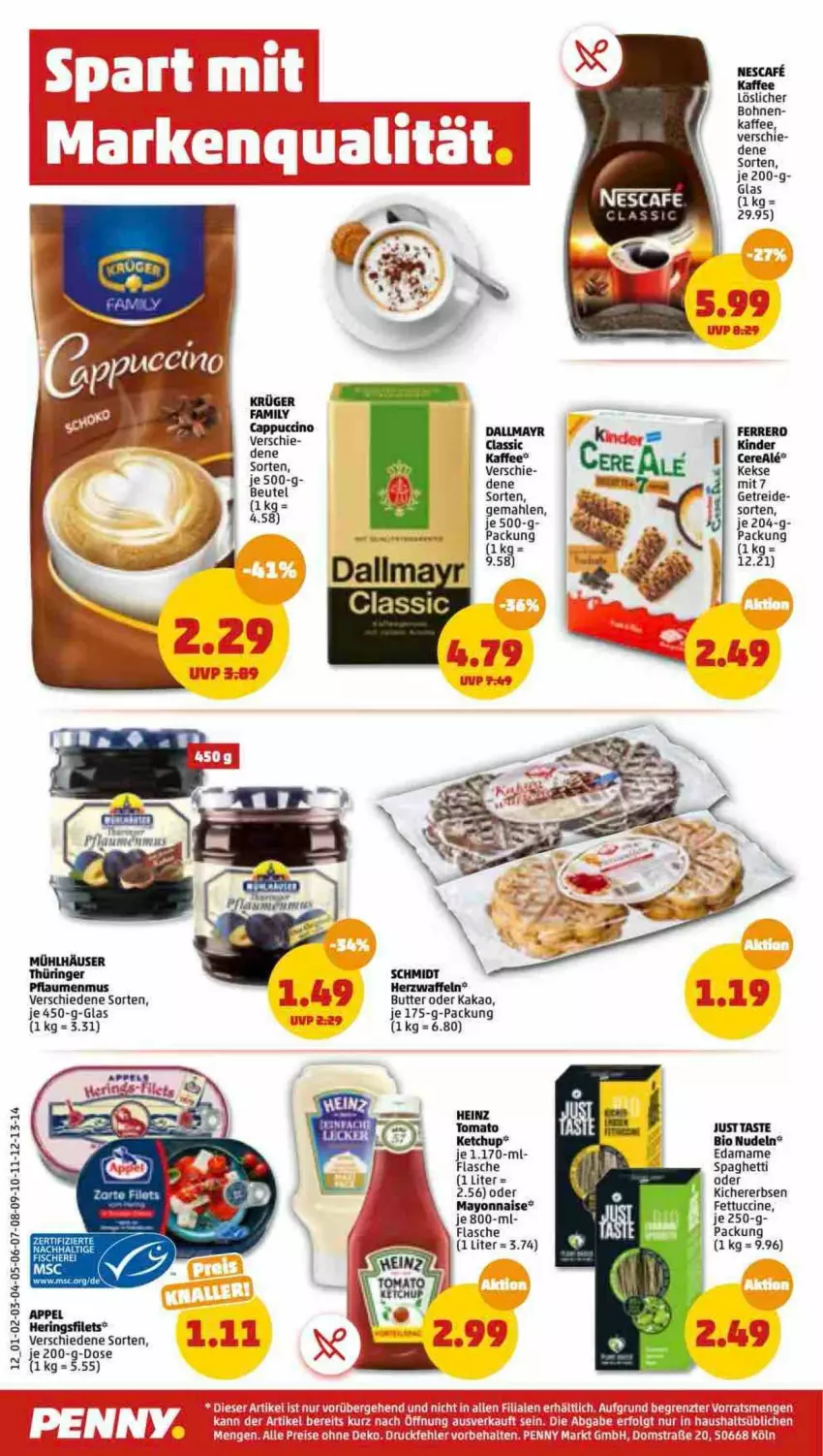 Aktueller Prospekt Penny - Prospekte - von 15.08 bis 20.08.2022 - strona 12 - produkty: beutel, bio, bohne, bohnen, butter, Cap, cappuccino, cin, dallmayr, eis, erbsen, ferrero, flasche, heinz, hering, Herings, kaffee, kakao, keks, kekse, ketchup, kichererbsen, Kinder, krüger, mam, mars, mayonnaise, mühlhäuser, nescafe, nudel, nudeln, pflaume, pflaumen, pflaumenmus, reis, ring, rum, spaghetti, Ti, tomato ketchup, tuc, waffeln, Yo, ZTE