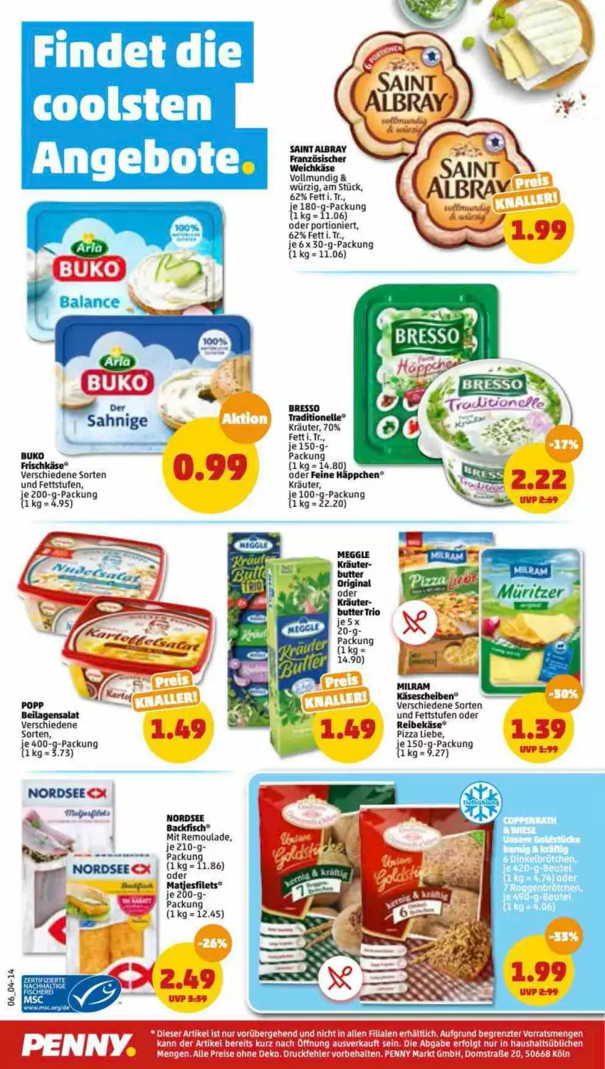 Aktueller Prospekt Penny - Prospekte - von 15.08 bis 20.08.2022 - strona 6 - produkty: albray, angebot, angebote, backfisch, bresso, Buko, butter, eis, elle, filet, filets, fisch, fische, Fischer, frischkäse, gin, ilag, Käse, kräuter, LG, meggle, Nordsee, oder kräuter, pizza, Popp, Reibekäse, reis, remoulade, salat, Schere, Ti, weichkäse, ZTE