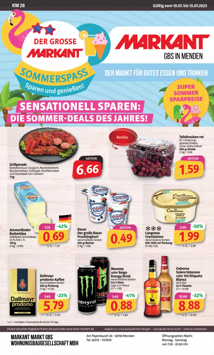 Aktueller Prospekt Markant - Prospekte - von 10.07 bis 15.07.2023 - strona 1 - produkty: ammerländer, angebot, angebote, auer, Bau, bauchscheiben, Bauer, Becher, butter, butterkäse, cevapcici, cremissimo, dallmayr, drink, eis, elle, energy drink, flasche, grill, grillrippe, Holz, joghur, joghurt, kaffee, Käse, kotelett, langnese, merl, monster, osborne, prodomo, reis, Schal, Schale, schwein, sim, steak, tafeltrauben, Ti, trauben, uhr, veterano, wein, ZTE