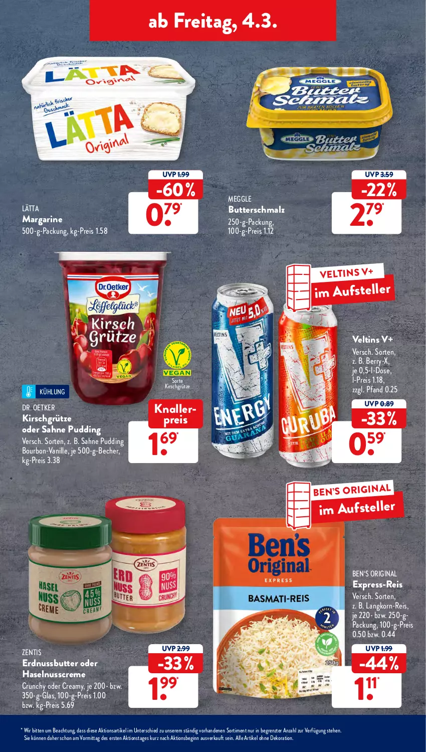 Aktueller Prospekt AldiSud - ALDI Aktuell - von 28.02 bis 05.03.2022 - strona 31 - produkty: alle artikel ohne dekoration, Becher, bourbon, butter, Butterschmalz, creme, dekoration, Dr. Oetker, eis, elle, erdnuss, Erdnussbutter, express-reis, gin, grütze, haselnuss, Haselnusscreme, kirsch, Kirschgrütze, knallerpreis, korn, lätta, malz, margarine, meggle, nuss, pudding, reis, sahne, Schmalz, teller, Ti, vanille, veltins, zentis, ZTE