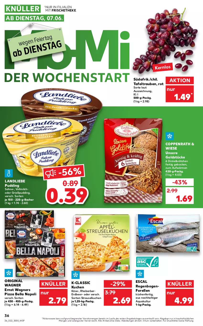 Aktueller Prospekt Kaufland - von 02.06 bis 08.06.2022 - strona 40 - produkty: angebot, aqua, Becher, brötchen, coppenrath, dinkelbrötchen, elle, escal, forelle, geback, gin, Goldstücke, Grießpudding, Käse, küche, kuchen, Küchen, landliebe, milch, original wagner, pizza, pudding, rel, rhabarber, sahne, Streuselkuchen, tafeltrauben, Ti, trauben, vollmilch, wagner, wagners, ZTE