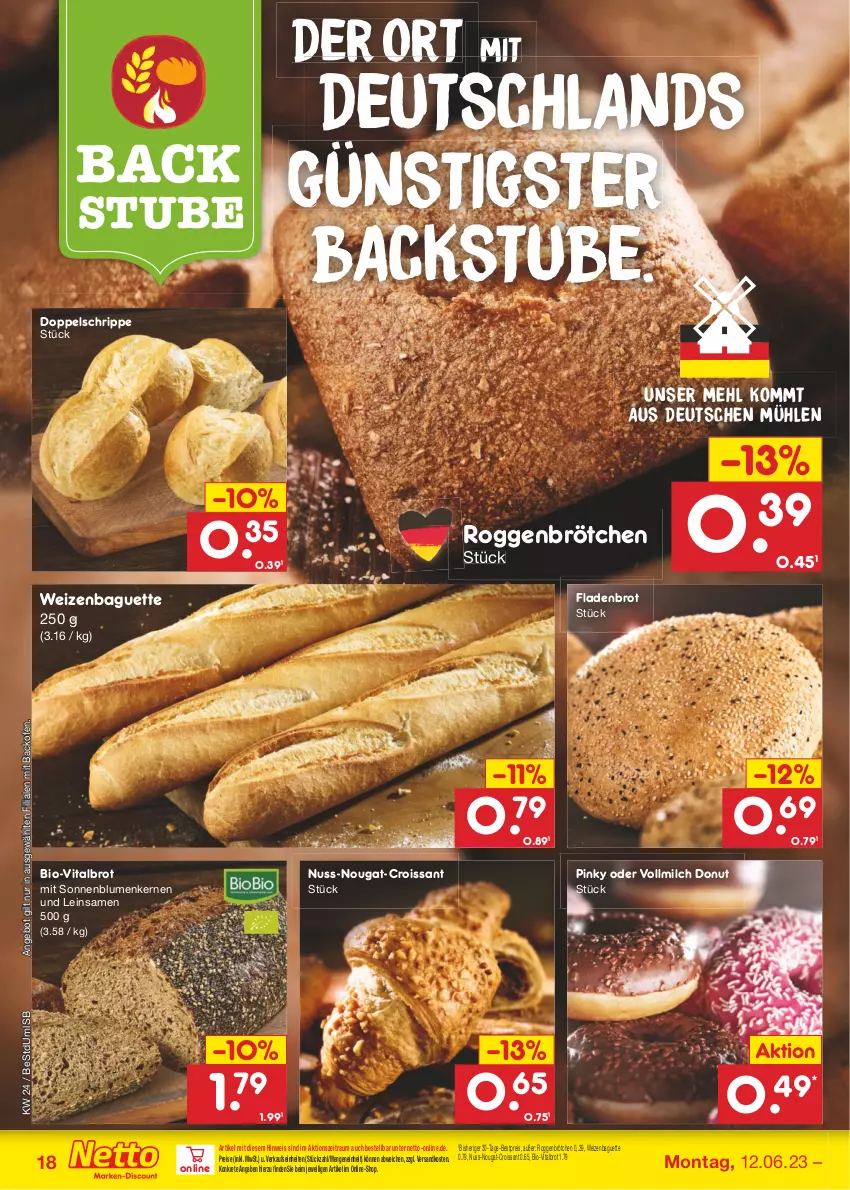 Aktueller Prospekt Netto Marken-Discount - Filial-Angebote - von 12.06 bis 17.06.2023 - strona 18 - produkty: angebot, backofen, baguette, bestpreis, bio, blume, blumen, brot, brötchen, Croissant, Donut, eis, Fladenbrot, mehl, milch, ndk, nuss, Ofen, reis, roggenbrötchen, sonnenblume, sonnenblumen, Sonnenblumenkerne, sonnenblumenkernen, stube, Ti, vita, vollmilch