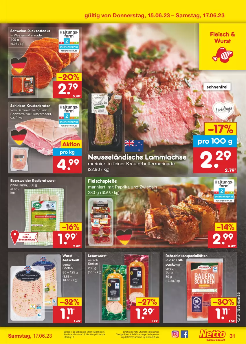 Aktueller Prospekt Netto Marken-Discount - Filial-Angebote - von 12.06 bis 17.06.2023 - strona 31 - produkty: angebot, aufschnitt, bestpreis, braten, bratwurst, butter, eis, fleisch, Fleischspieße, kräuter, kräuterbutter, krustenbraten, lachs, lamm, lammlachse, leberwurst, marinade, mit paprika, paprika, reis, rohschinken, rostbratwurst, Rückensteak, rückensteaks, saft, schinken, schwein, schweine, Spezi, steak, steaks, Ti, wein, weine, Weste, wurst, ZTE, zwiebel, zwiebeln