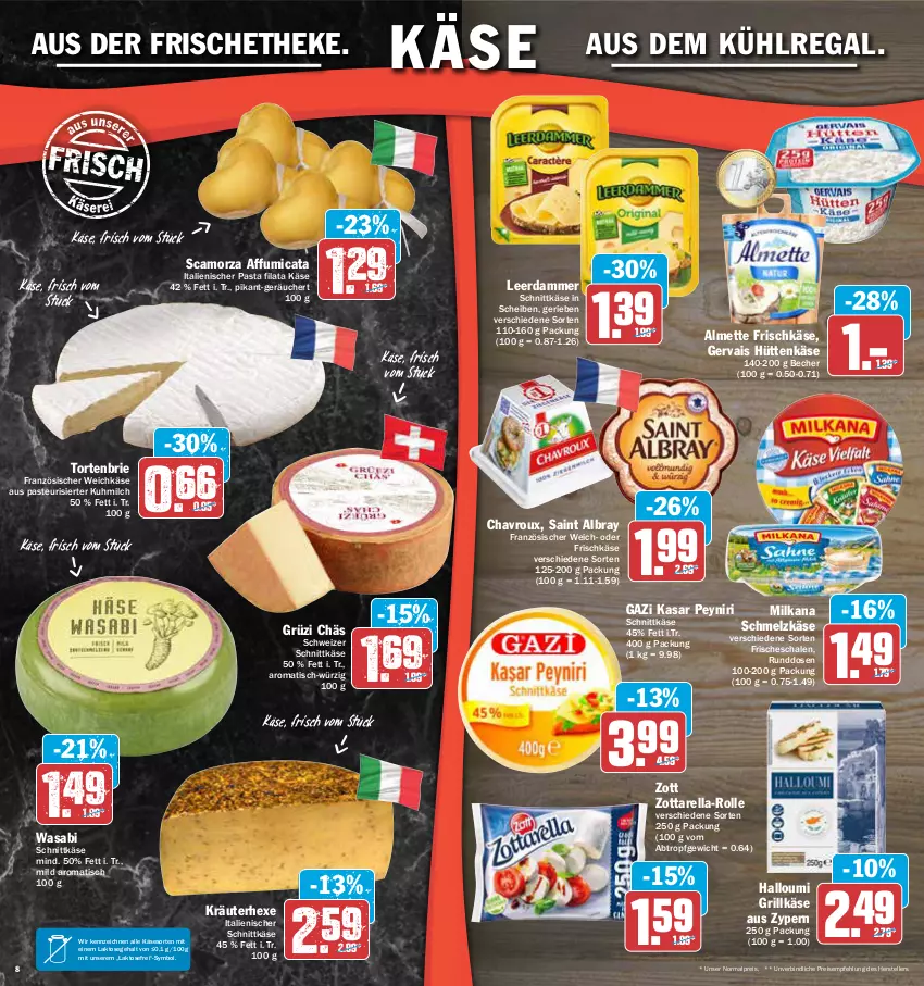 Aktueller Prospekt Aez - Prospekte - von 16.05 bis 21.05.2022 - strona 8 - produkty: albray, almette, aus dem kühlregal, Becher, brie, chavroux, eis, elle, französischer weichkäse, frischkäse, gervais, grill, Grillkäse, Halloumi, Käse, kräuter, kühlregal, leerdammer, Mett, milch, milka, milkana, pasta, regal, reis, rel, saint albray, Scamorza, Schal, Schale, Schmelzkäse, schnittkäse, schweizer schnittkäse, teller, Ti, tisch, torte, wasa, weichkäse, zott, zottarella