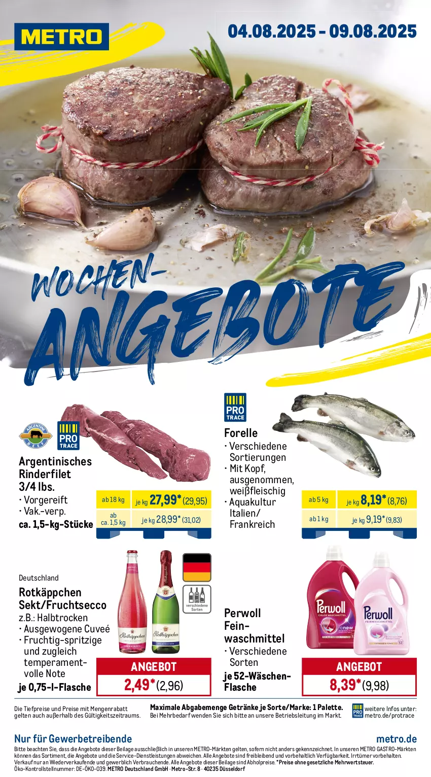 Aktueller Prospekt Metro - Wochen-Angebote - von 04.08 bis 09.08.2025 - strona 1 - produkty: abholpreise, angebot, angebote, aqua, ecco, eis, elle, feinwaschmittel, filet, flasche, fleisch, forelle, frucht, fruchtsecco, getränk, getränke, ilag, Metro, metro gastro, Palette, perwoll, Rauch, reis, rel, rind, rinder, rinderfilet, rotkäppchen, rwe, sekt, Ti, tiefpreis, waschmittel