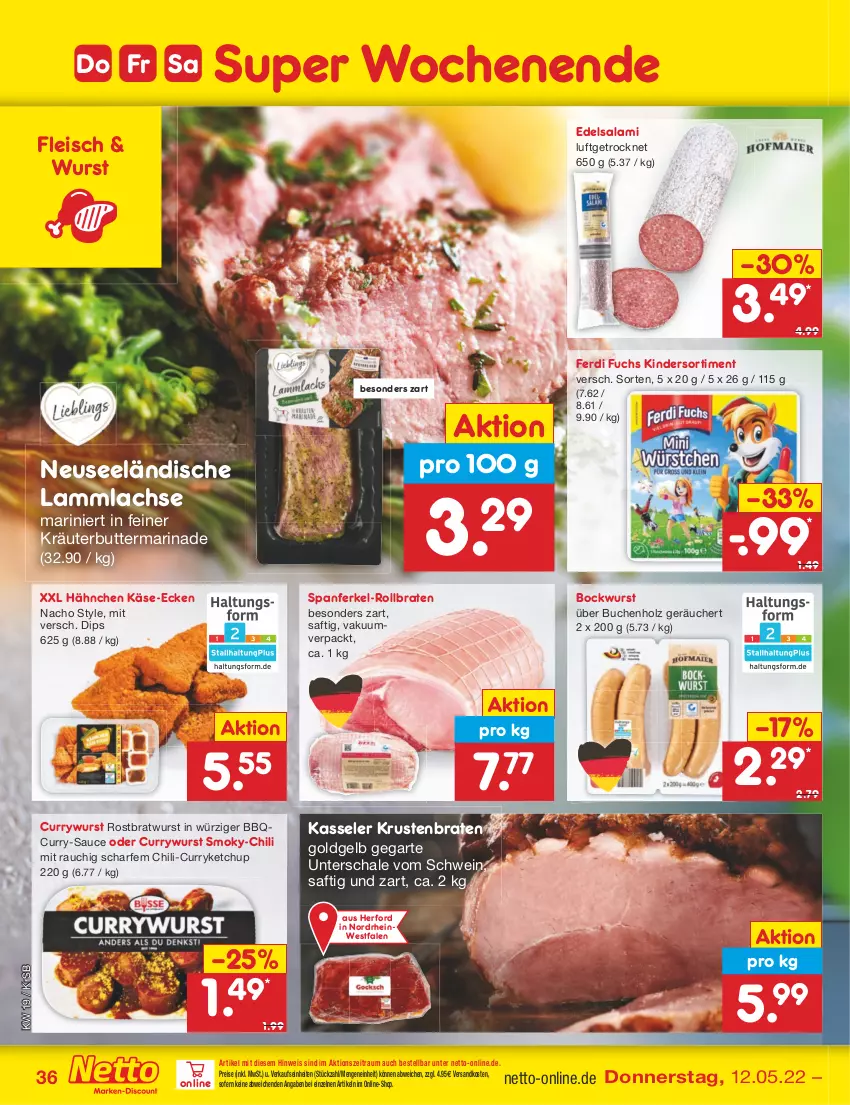 Aktueller Prospekt Netto Marken-Discount - Filial-Angebote - von 09.05 bis 14.05.2022 - strona 36 - produkty: bockwurst, braten, bratwurst, buch, butter, chili, curry, currywurst, dip, Edelsalami, eis, ferdi fuchs, fleisch, Holz, Käse, kasseler, ketchup, Kinder, kräuter, kräuterbutter, krustenbraten, lachs, lamm, lammlachse, marinade, nacho, ndk, Rauch, reis, rollbraten, rostbratwurst, saft, salami, sauce, Schal, Schale, schwein, Ti, wein, wurst