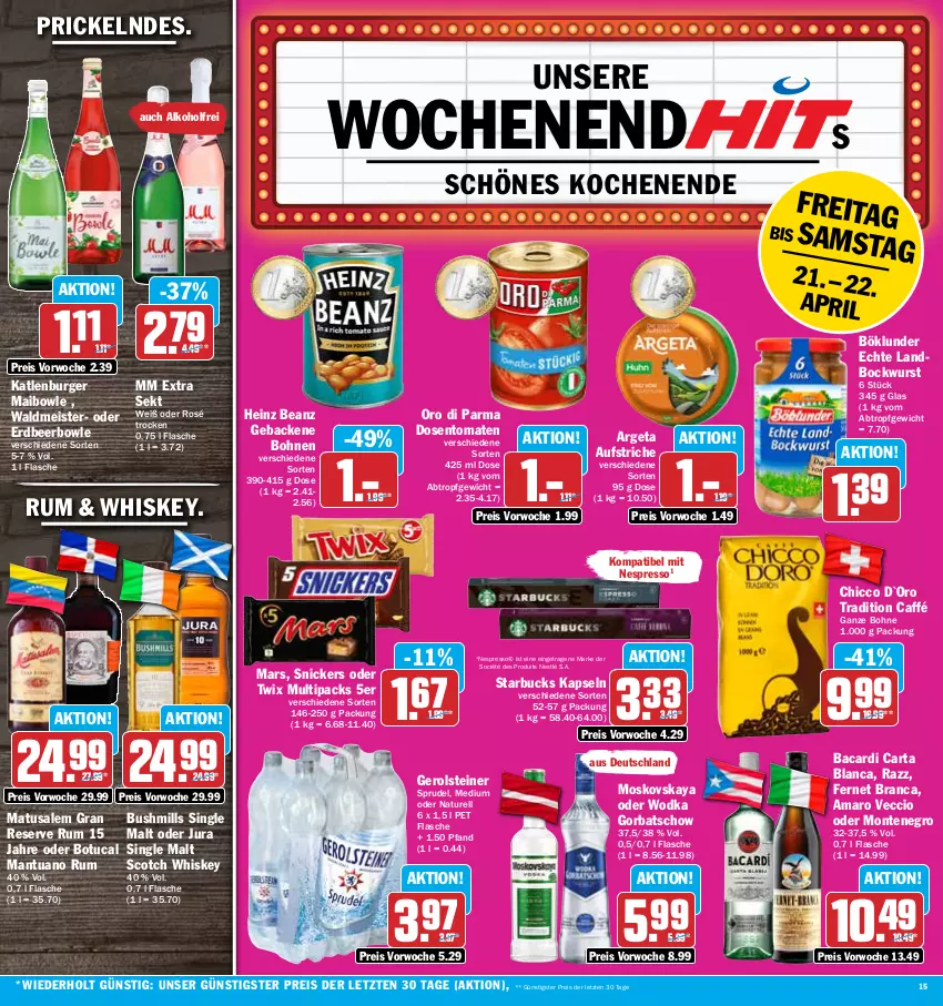 Aktueller Prospekt Hit - Prospekte - von 17.04 bis 22.04.2023 - strona 15 - produkty: alkohol, amaro, aufstrich, bacardi, beanz, bockwurst, bohne, bohnen, böklunder, bowle, burger, eis, espresso, Fernet, fernet branca, flasche, geback, gerolsteine, gerolsteiner, Gorbatschow, heinz, Jura, katlenburger, mars, Matusalem, Meister, mm extra, monte, moskovskaya, natur, nespresso, nestlé, oder twix, oro di parma, pril, reis, rel, rum, scotch, sekt, single malt, snickers, Sprudel, starbucks, steiner, Ti, tomate, tomaten, tuc, twix, waldmeister, whiskey, wodka, wurst, ZTE