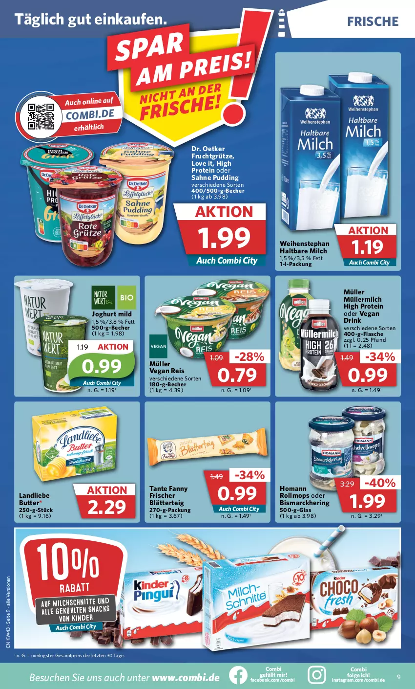 Aktueller Prospekt Combi - Prospekte - von 24.10 bis 29.10.2022 - strona 9 - produkty: Becher, bismarck, blätterteig, butter, Dr. Oetker, drink, eis, flasche, frucht, fruchtgrütze, grütze, haltbare milch, hering, homann, joghur, joghurt, joghurt mild, Kinder, landliebe, LG, milch, Milchschnitte, Müller, müllermilch, pudding, reis, ring, sahne, snack, snacks, tante fanny, Ti, weihenstephan, ZTE