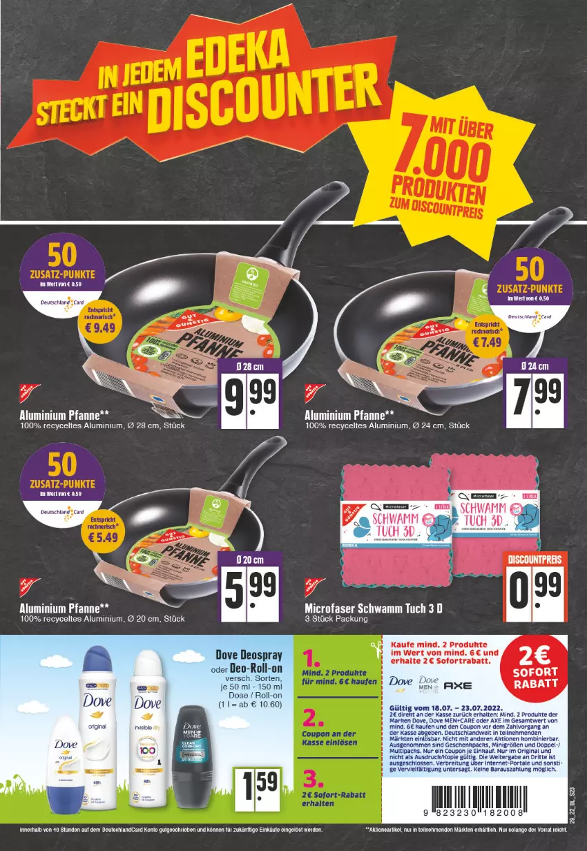 Aktueller Prospekt Edeka - Angebote der Woche - von 18.07 bis 23.07.2022 - strona 23 - produkty: axe, Brei, coupon, deo, deospray, dove, erde, gin, pfanne, roll-on, schwamm, sofortrabatt, Ti, tuc