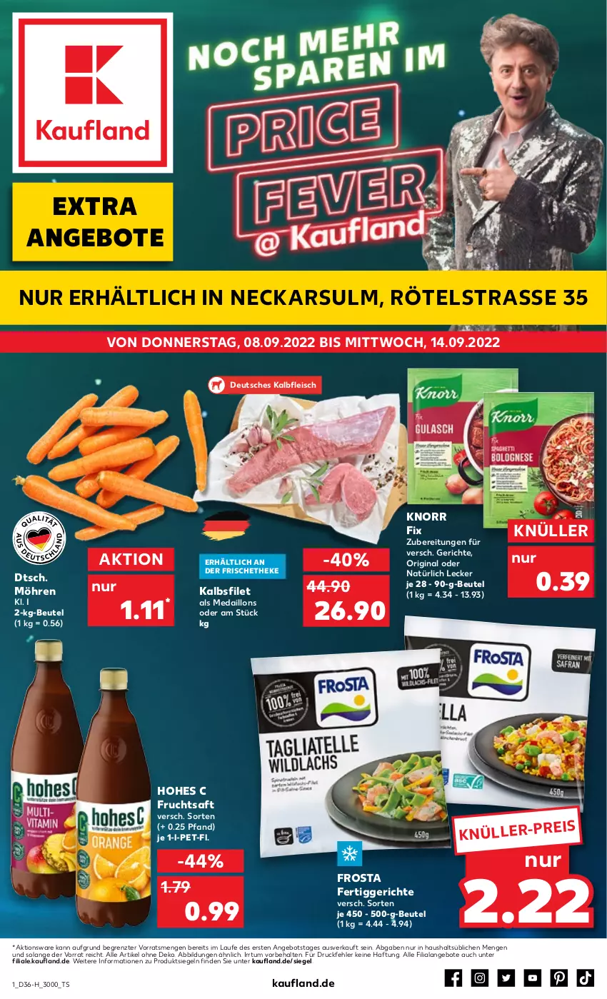 Aktueller Prospekt Kaufland - Spezielle Angebote - von 08.09 bis 14.09.2022 - strona 1 - produkty: angebot, angebote, beutel, bsf, eis, fertiggericht, fertiggerichte, filet, fleisch, frosta, frucht, fruchtsaft, gin, Hohes C, Kalbfleisch, knorr, knorr fix, medaillons, möhren, saft, Ti, ZTE