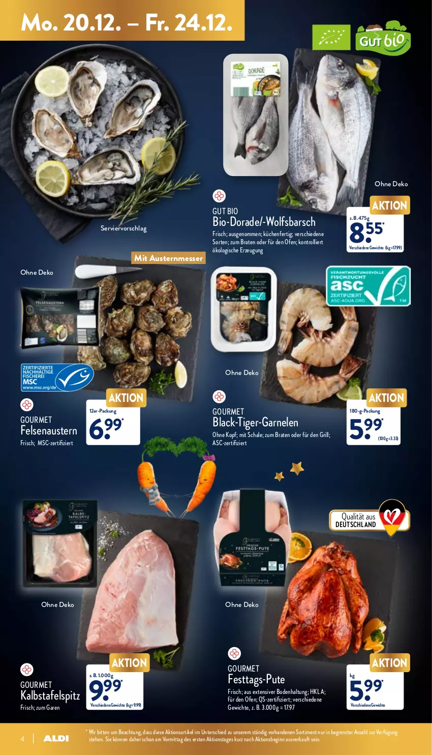 Aktueller Prospekt Aldi Nord - Aldi-Vorschau - von 20.12 bis 24.12.2021 - strona 4 - produkty: aust, Austern, bio, braten, Dorade, garnelen, gin, grill, küche, Küchen, lack, messer, Ofen, pute, Schal, Schale, tafelspitz, Ti, Tiger-Garnelen, trolli, wolfsbarsch, ZTE